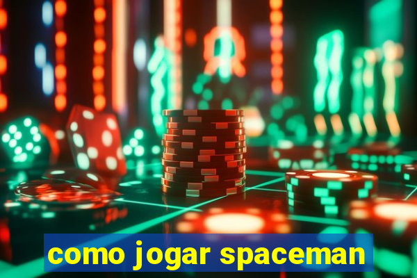 como jogar spaceman