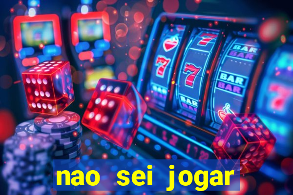 nao sei jogar fortune tiger