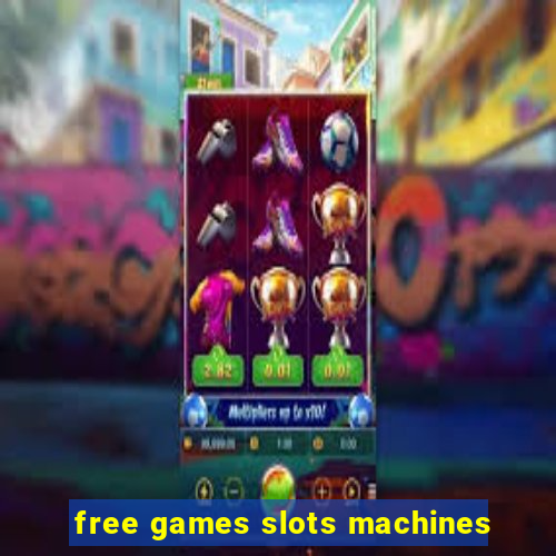 free games slots machines