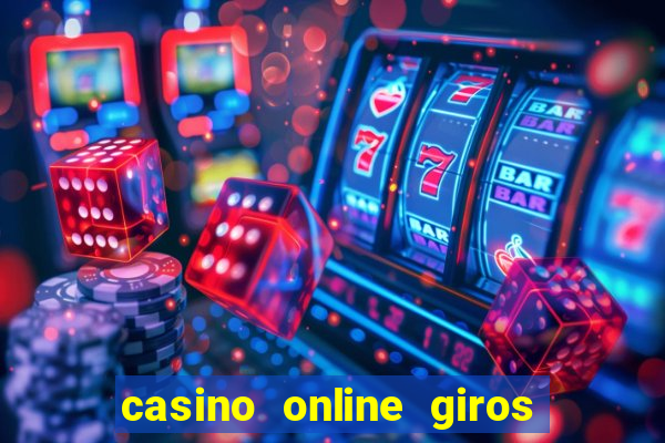 casino online giros gratis sin depósito