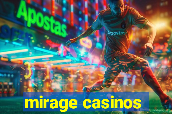 mirage casinos