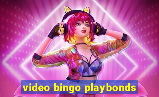 video bingo playbonds