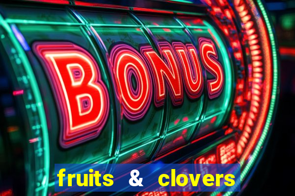 fruits & clovers 20 lines slot