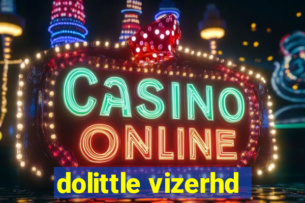 dolittle vizerhd