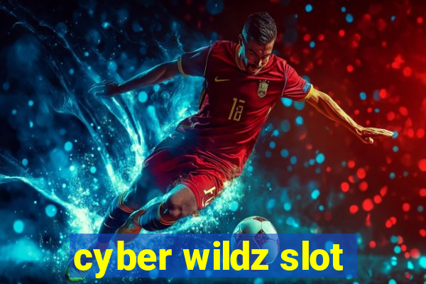 cyber wildz slot