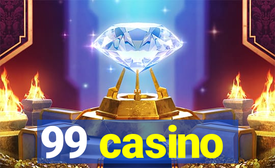 99 casino