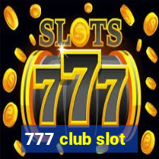 777 club slot