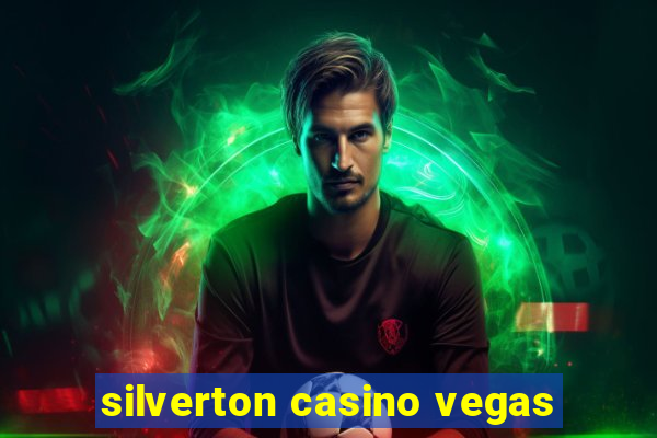 silverton casino vegas