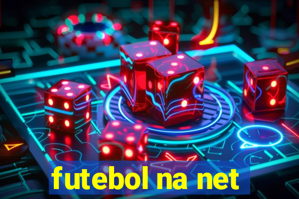 futebol na net