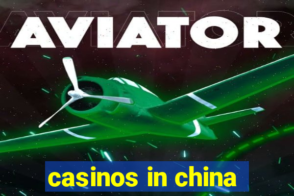 casinos in china