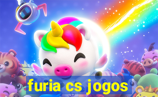 furia cs jogos