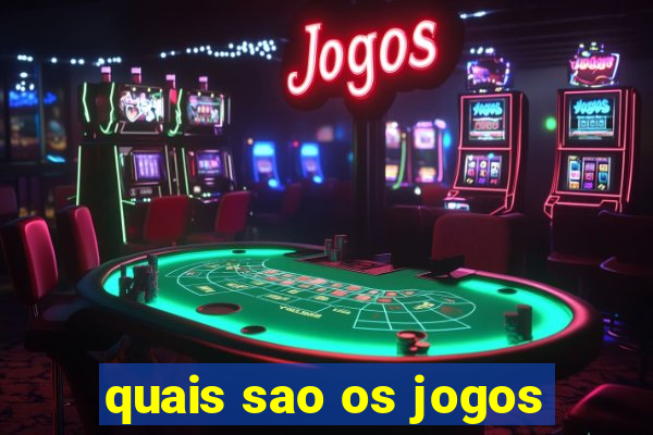 quais sao os jogos