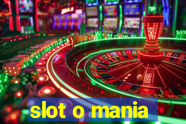 slot o mania