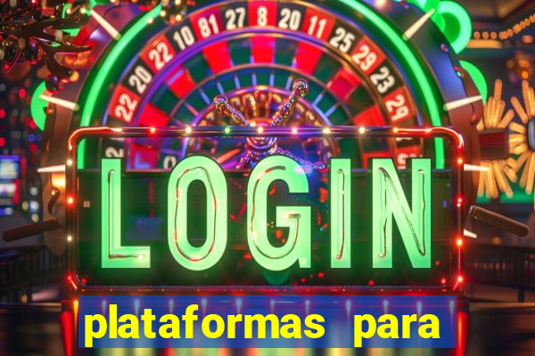 plataformas para jogar tigrinho