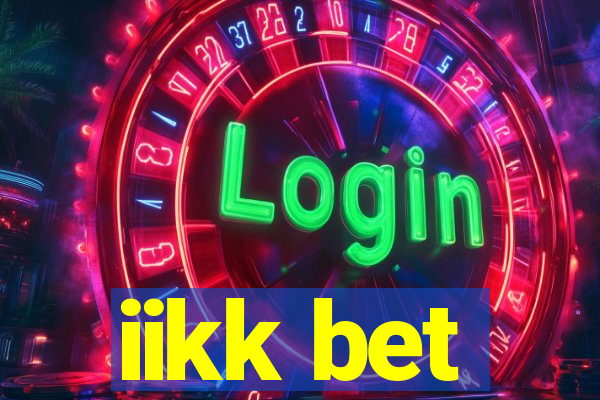 iikk bet