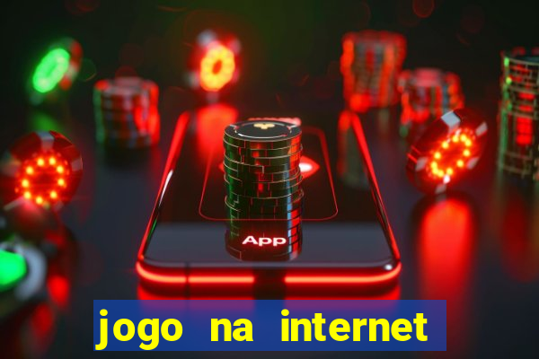 jogo na internet para ganhar dinheiro