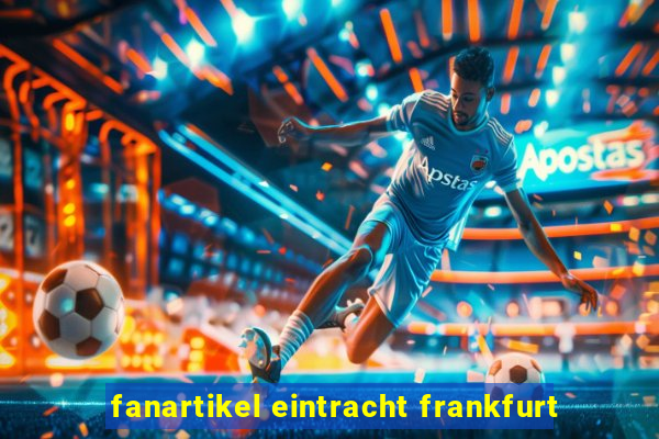 fanartikel eintracht frankfurt