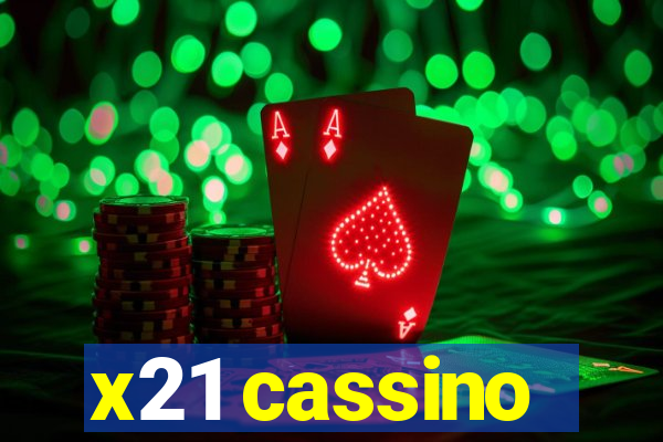 x21 cassino