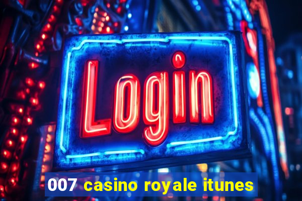 007 casino royale itunes