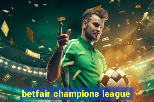 betfair champions league