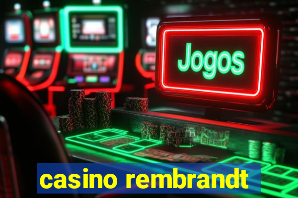 casino rembrandt