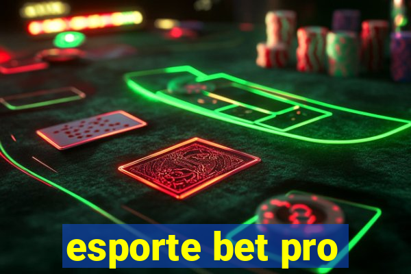 esporte bet pro