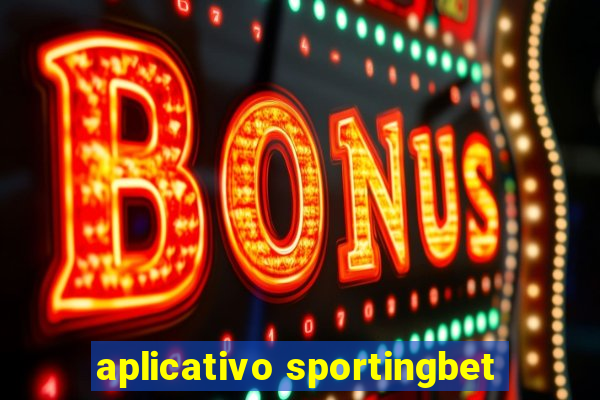 aplicativo sportingbet