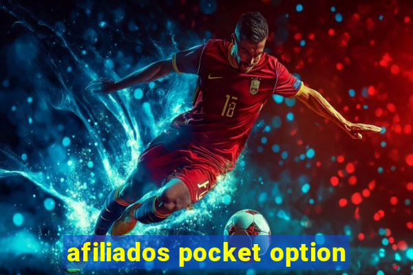 afiliados pocket option