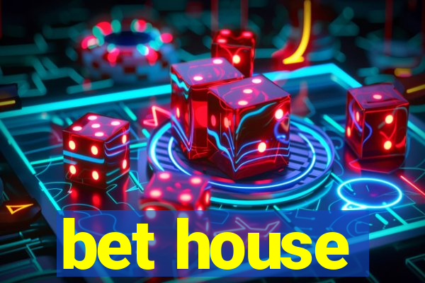 bet house