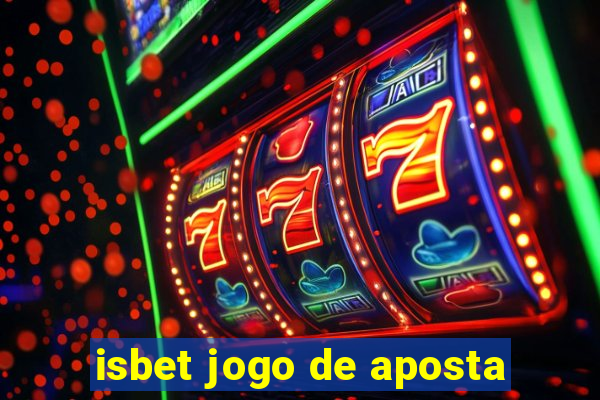 isbet jogo de aposta