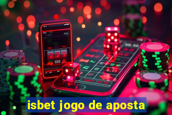 isbet jogo de aposta