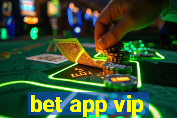 bet app vip