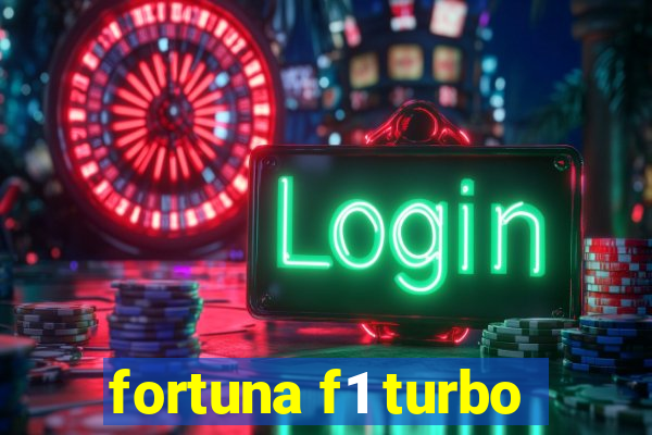 fortuna f1 turbo