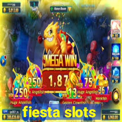 fiesta slots