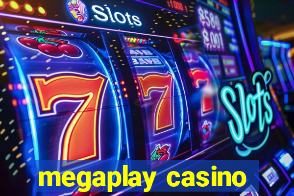 megaplay casino