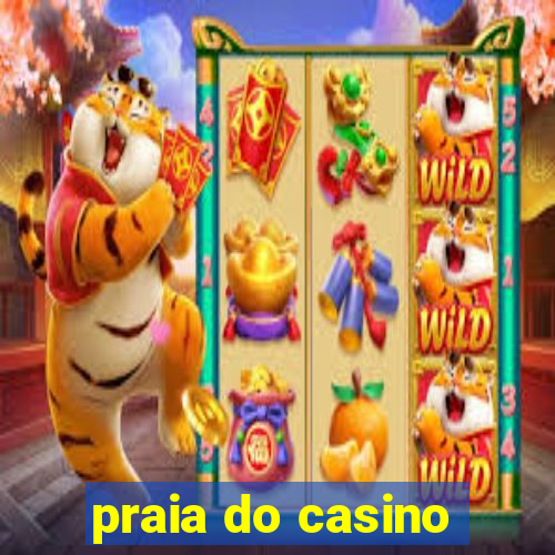 praia do casino