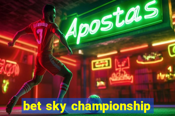 bet sky championship