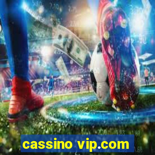 cassino vip.com