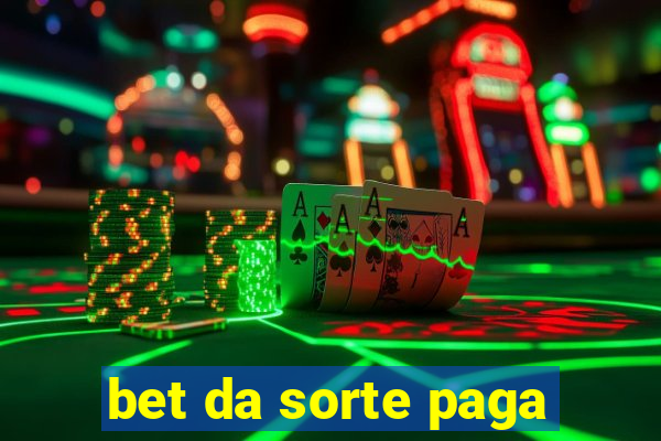 bet da sorte paga