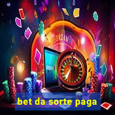 bet da sorte paga