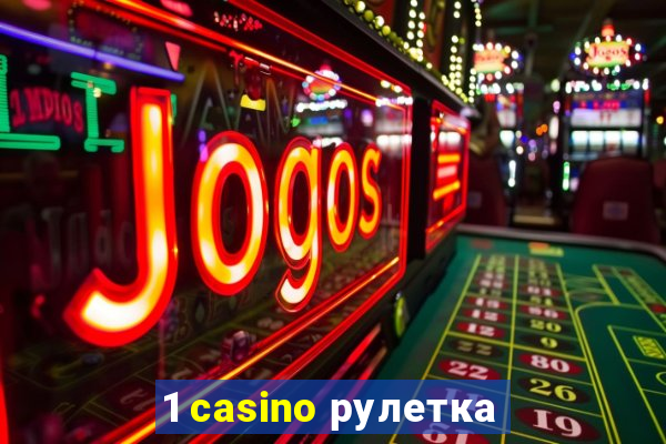 1 casino рулетка