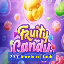 777 levels of luck