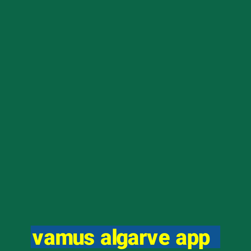 vamus algarve app