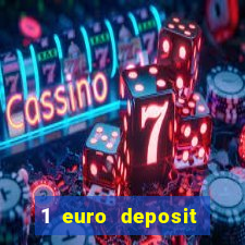 1 euro deposit casino 2020