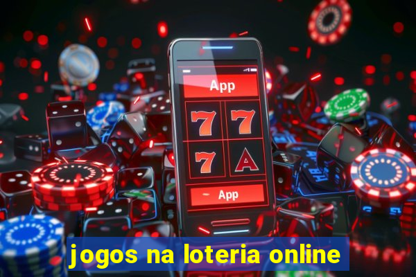 jogos na loteria online