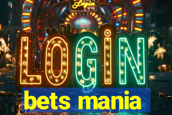 bets mania