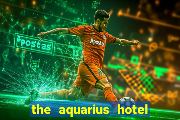 the aquarius hotel and casino