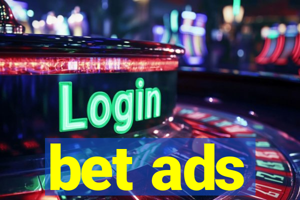 bet ads