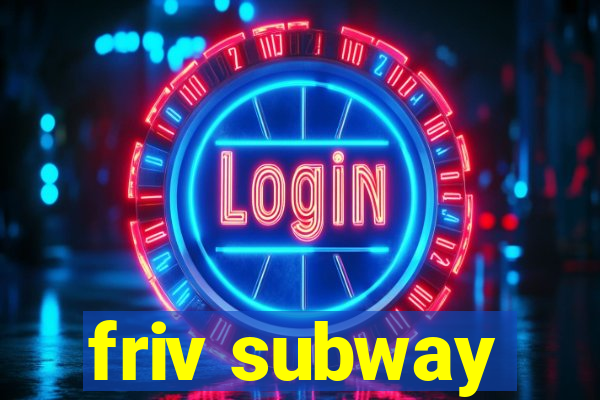 friv subway