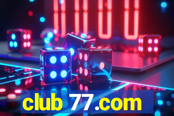 club 77.com